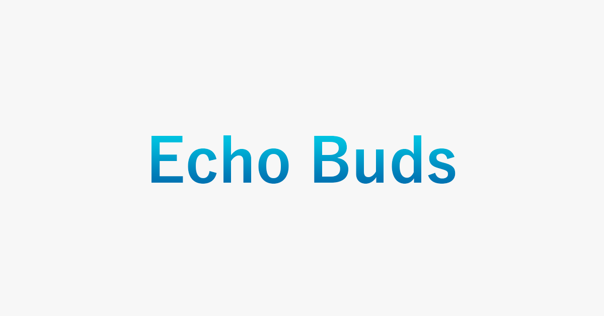 Echo Budsとは？日本販売されているのか確認